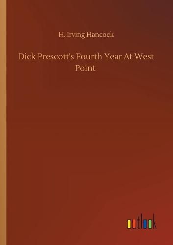 Cover image for Dick Prescott's Fourth Year At West Point