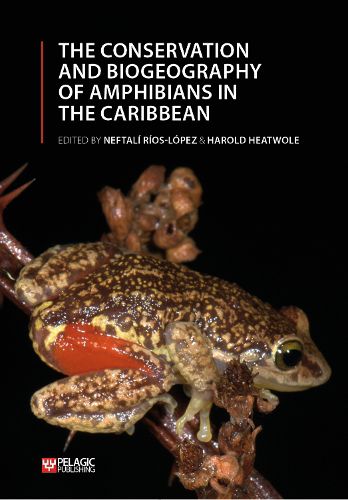 Cover image for The Conservation and Biogeography of Amphibians in the Caribbean