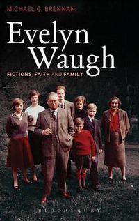 Cover image for Evelyn Waugh: Fictions, Faith and Family