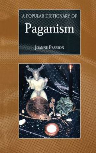 Cover image for A Popular Dictionary of Paganism