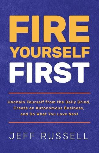 Cover image for Fire Yourself First