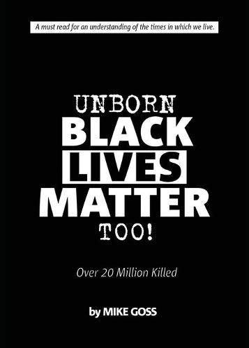 Cover image for Unborn Black Lives Matter, Too!: Over 20 Million Killed