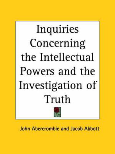 Cover image for Inquiries Concerning the Intellectual Powers and the Investigation of Truth (1839)