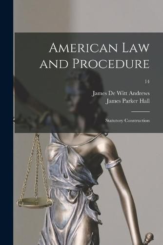 American Law and Procedure: Statutory Construction; 14