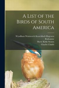 Cover image for A List of the Birds of South America