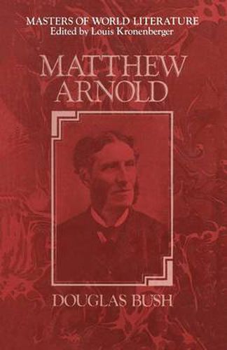 Cover image for Matthew Arnold: A Survey of His Poetry and Prose