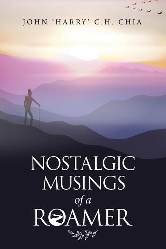 Cover image for Nostalgic Musings of a Roamer