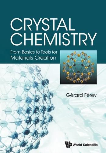 Crystal Chemistry: From Basics To Tools For Materials Creation