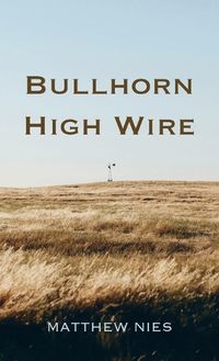 Cover image for Bullhorn High Wire