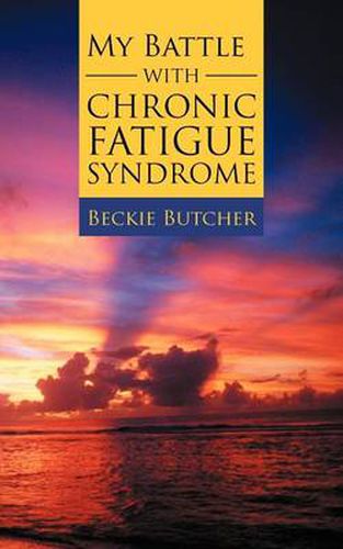 Cover image for My Battle with Chronic Fatigue Syndrome