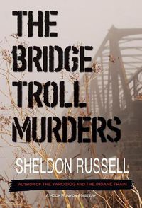 Cover image for The Bridge Troll Murders: A Hook Runyon Mystery