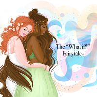 Cover image for The "What If?" Fairytales