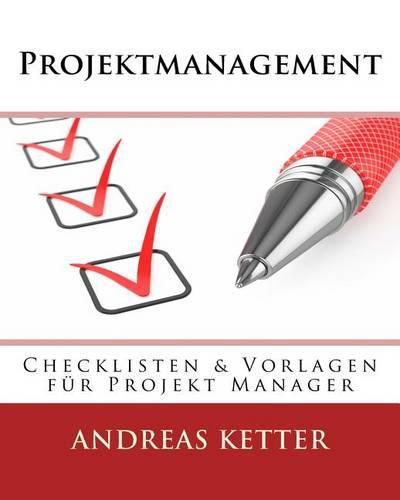 Cover image for Projektmanagement: Checklisten & Vorlagen fur Projekt Manager