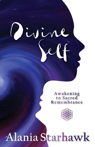 Cover image for Divine Self: Awakening to Sacred Remembrance
