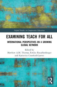 Cover image for Examining Teach For All: International Perspectives on a Growing Global Network