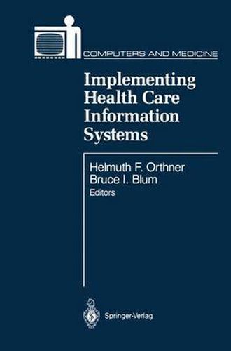 Cover image for Implementing Health Care Information Systems