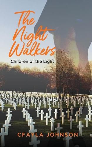 Cover image for The Night Walkers and Children of the Light: The Story of The First Female President of The United States