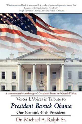 Cover image for Voices I. Voices in Tribute to President Barack Obama, Our Nation's 44th President