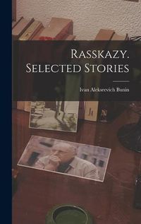 Cover image for Rasskazy. Selected Stories