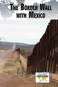 Cover image for The Border Wall with Mexico