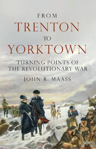 Cover image for From Trenton to Yorktown