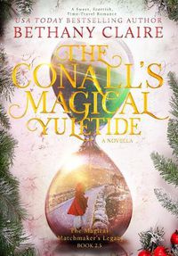 Cover image for The Conalls' Magical Yuletide - A Novella: A Sweet, Scottish, Time Travel Romance