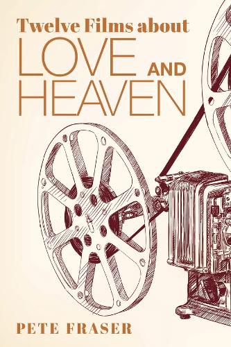 Cover image for Twelve Films about Love and Heaven
