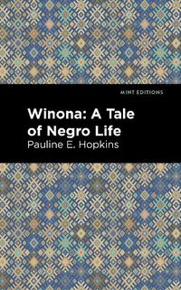Cover image for Winona: A Tale of Negro Life