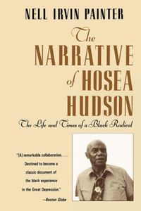 Cover image for The Narrative of Hosea Hudson: The Life and Times of a Black Radical