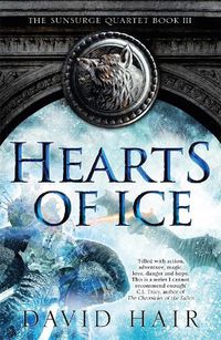 Cover image for Hearts of Ice: The Sunsurge Quartet Book 3