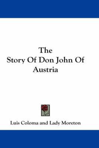 Cover image for The Story of Don John of Austria