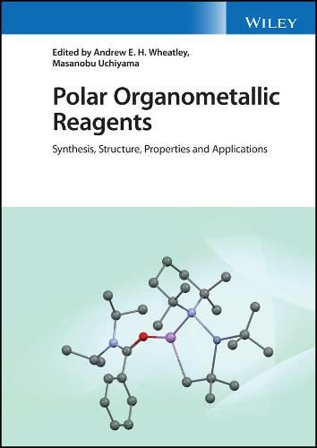 Cover image for Polar Organometallic Reagents: Synthesis, Structur e, Properties and Applications