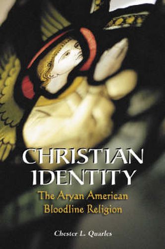 Cover image for Christian Identity: The Aryan American Bloodline Religion