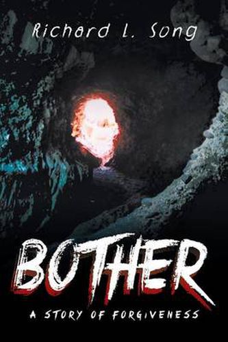 Cover image for Bother: A Story of Forgiveness