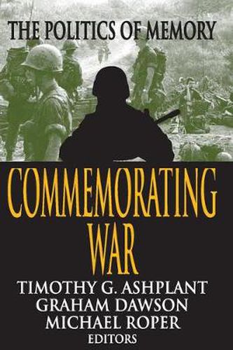 Cover image for Commemorating War: The Politics of Memory