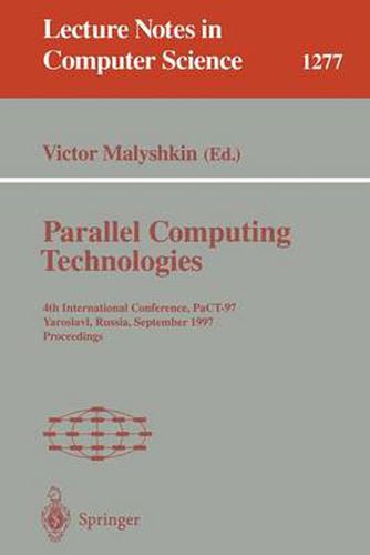 Cover image for Parallel Computing Technologies: 4th International Conference, PaCT-97, Yaroslavl, Russia, September 8-12, 1997. Proceedings