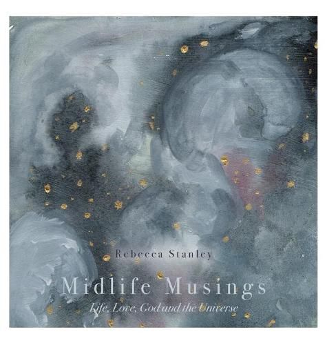 Cover image for Midlife Musings: Life, Love, God and the Universe