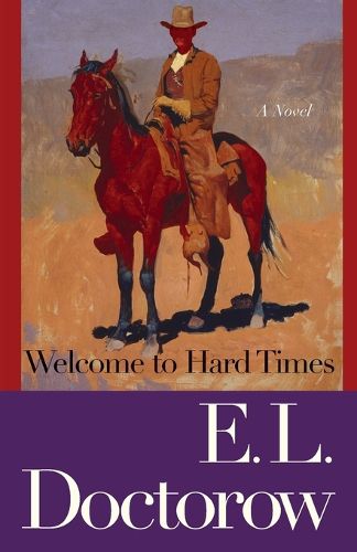 Cover image for Welcome to Hard Times: A Novel