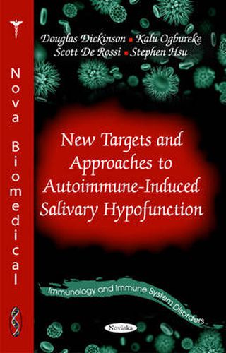 Cover image for New Targets & Approaches to Autoimmune-Induced Salivary Hypofunction