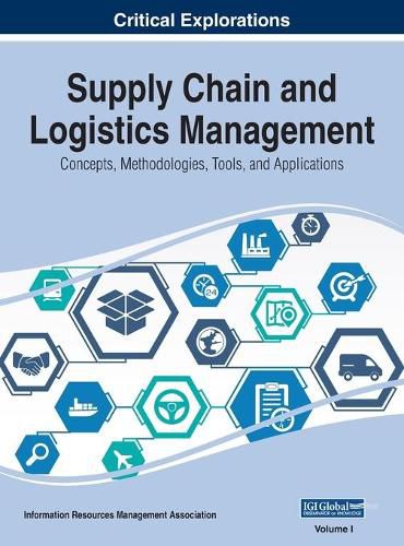 Cover image for Supply Chain and Logistics Management: Concepts, Methodologies, Tools, and Applications, VOL 1
