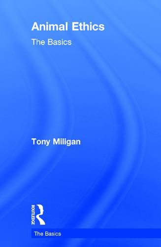 Cover image for Animal Ethics: The Basics: The Basics