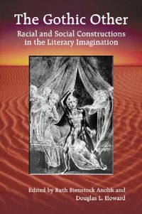 Cover image for The Gothic Other: Racial and Social Constructions in the Literary Imagination