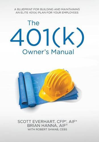 The 401(k) Owner's Manual