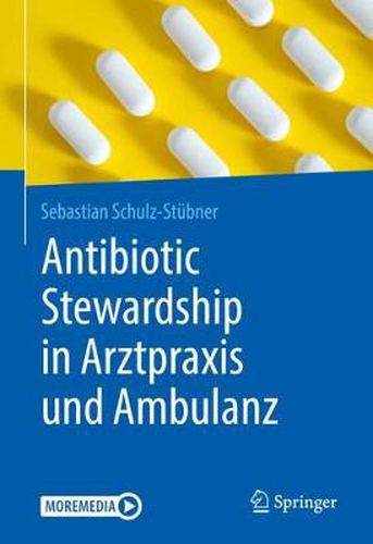 Cover image for Antibiotic Stewardship in Arztpraxis und Ambulanz