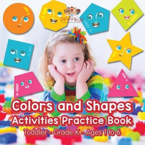 Cover image for Colors and Shapes Activities Practice Book Toddler-Grade K - Ages 1 to 6