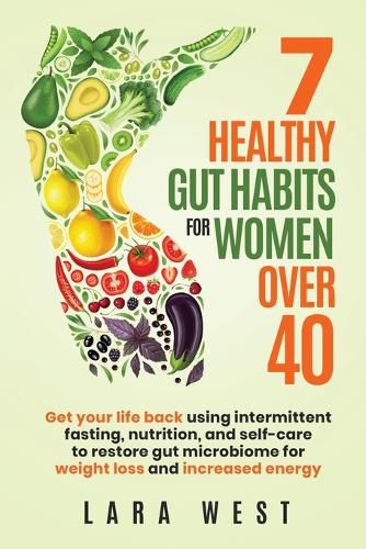 Cover image for 7 Healthy Gut Habits For Women Over 40