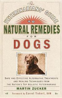 Cover image for Veterinarians' Guide to Natural Remedies for Dogs