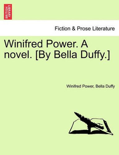 Cover image for Winifred Power. a Novel. [By Bella Duffy.]