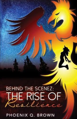 Cover image for Behind The Scenez: The Rise of Resilience