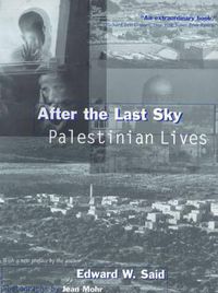 Cover image for After the Last Sky: Palestinian Lives